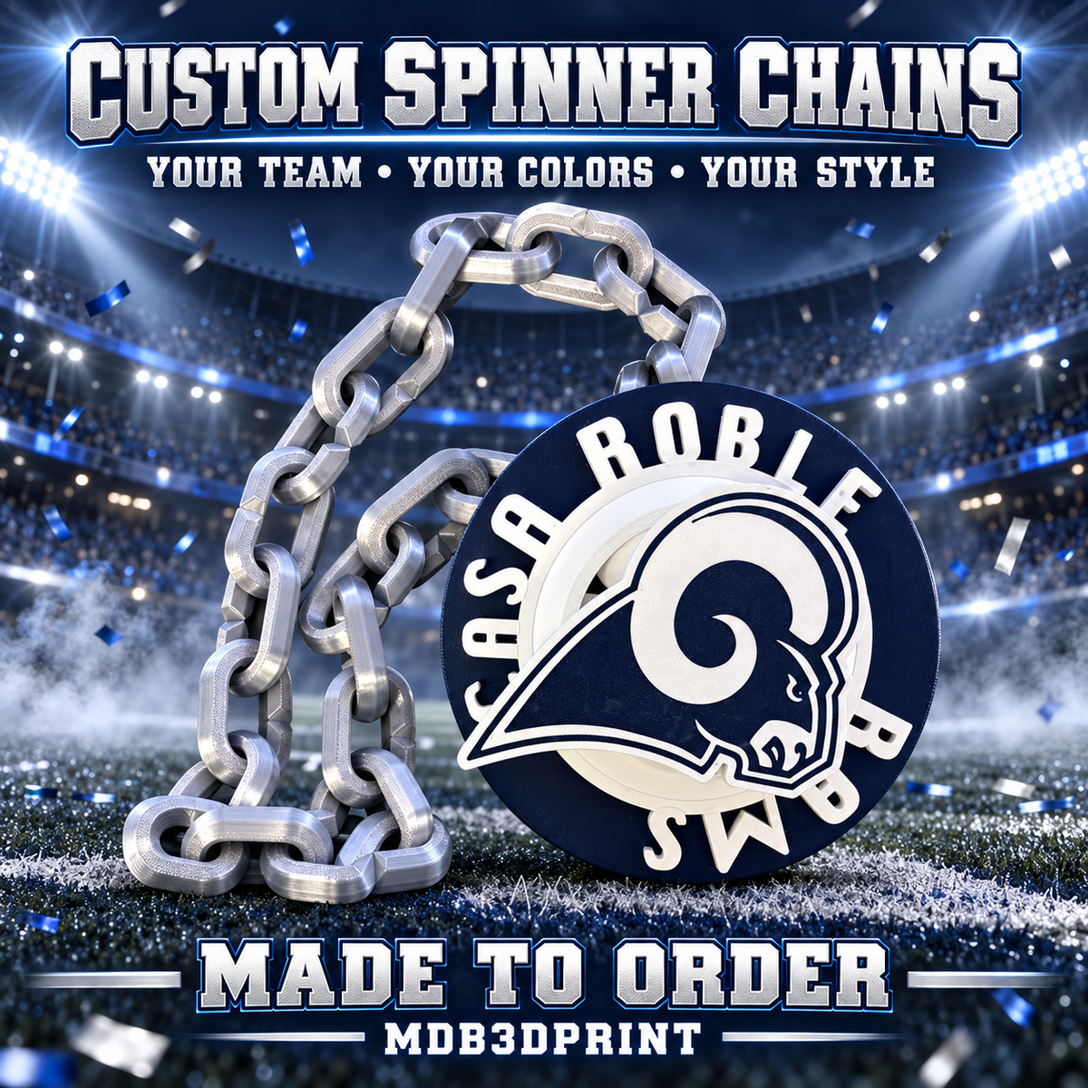 Casa Roble Rams Custom Spinner Hype Chain